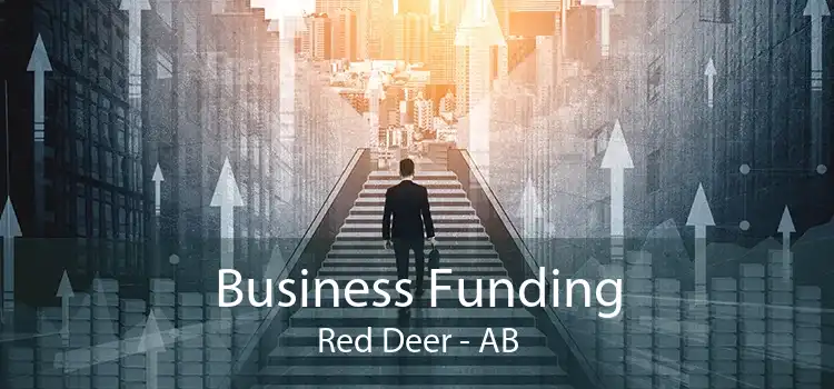 Business Funding Red Deer - AB