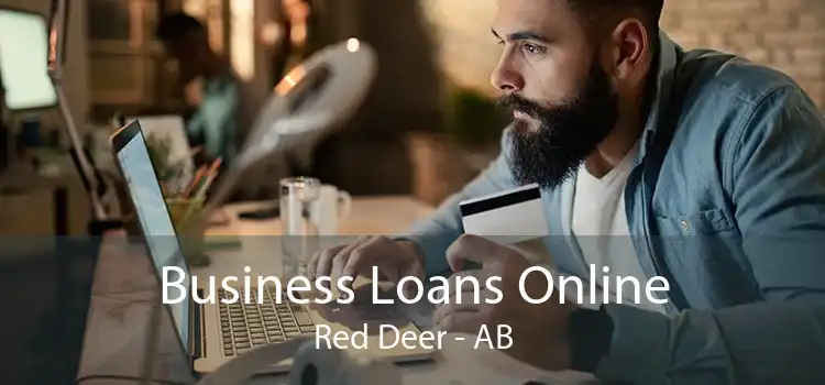 Business Loans Online Red Deer - AB